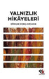 Yalnızlık Hikayeleri - Öykü Kitapları | Avrupa Kitabevi