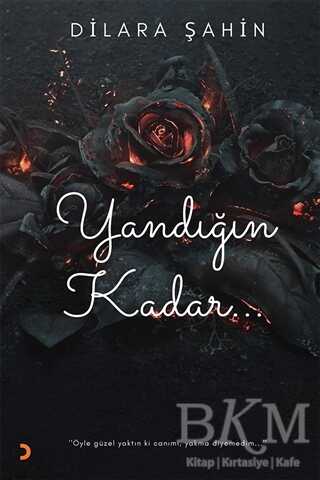 Yandığın Kadar