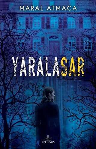 Yaralasar 1 - Roman | Avrupa Kitabevi