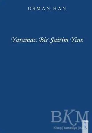 Yaramaz Bir Şairim Yine - Şiir Kitapları | Avrupa Kitabevi