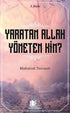 Yaratan Allah Yöneten Kim? - Genel İslam Kitapları | Avrupa Kitabevi