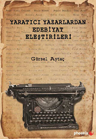 Yaratıcı Yazarlardan Edebiyat Eleştirileri - Eleştiri İnceleme ve Kuram Kitapları | Avrupa Kitabevi