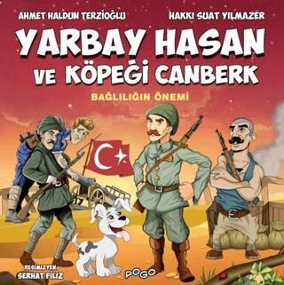 Yarbay Hasan ve Köpeği Canberk - Bağlılığın Önemi - Çocuk Çizgi Roman Kitapları | Avrupa Kitabevi