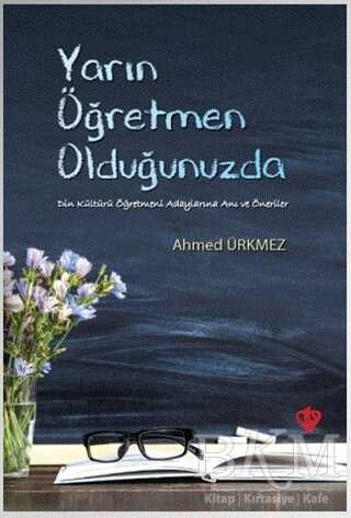 Yarın Öğretmen Olduğunuzda - Anı Mektup ve Günlük Kitapları | Avrupa Kitabevi