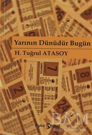 Yarının Dünüdür Bugün - Türk Edebiyatı Romanları | Avrupa Kitabevi