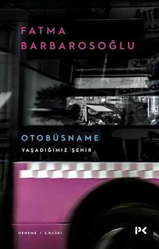 Otobüsname - Yaşadığımız Şehir - Denemeler | Avrupa Kitabevi