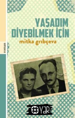 Yaşadım Diyebilmek İçin - Genel Ülke Edebiyatları Kitapları | Avrupa Kitabevi