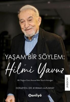 Yaşam Bir Söylem: Hilmi Yavuz - Roman | Avrupa Kitabevi