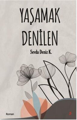 Yaşamak Denilen - Roman | Avrupa Kitabevi