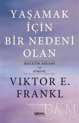 Yaşamak İçin Bir Nedeni Olan - Kişisel Gelişim Kitapları | Avrupa Kitabevi