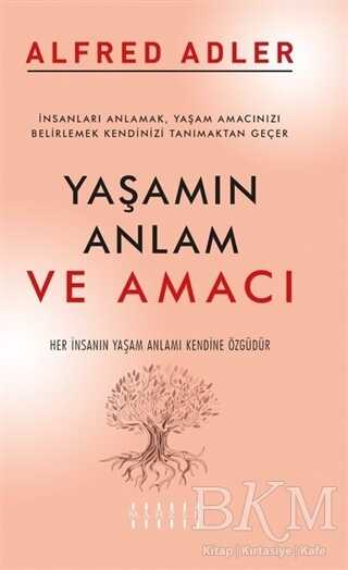 Yaşamın Anlam ve Amacı - Kişisel Gelişim Kitapları | Avrupa Kitabevi