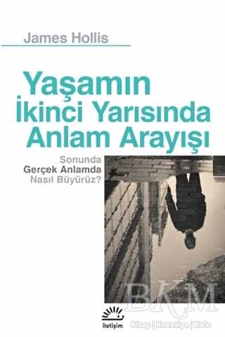 Yaşamın İkinci Yarısında Anlam Arayışı