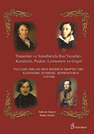 Yaşamları ve Sanatlarıyla Rus Yazarları : Karamzin, Puşkin, Lermontov ve Gogol - Rus Edebiyatı | Avrupa Kitabevi