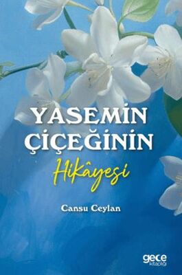 Yasemin Çiçeğinin Hikayesi - Roman | Avrupa Kitabevi