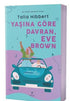 Yaşına Göre Davran, Eve Brown - Roman | Avrupa Kitabevi