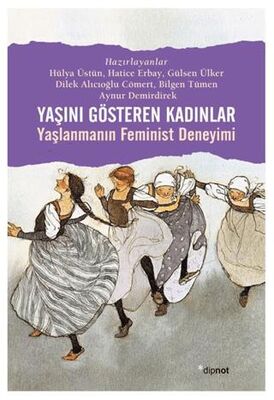 Yaşını Gösteren Kadınlar - Kadın Feminizm Kitapları | Avrupa Kitabevi