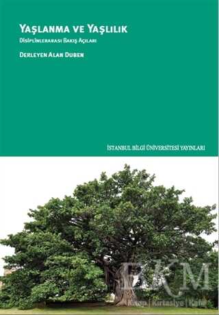 Yaşlanma Ve Yaşlılık: Disiplinlerarası Bakış Açıları - Genel Sosyoloji Kitapları | Avrupa Kitabevi