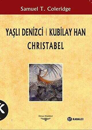 Yaşlı Denizci: Kubilay Han Christabel - Şiir Kitapları | Avrupa Kitabevi