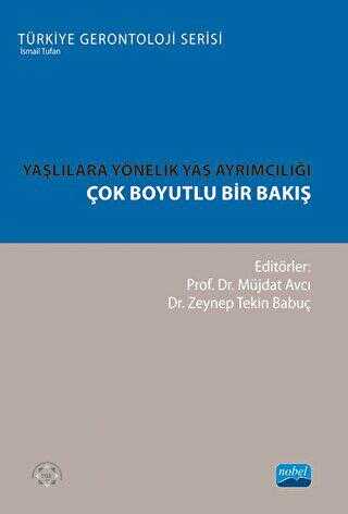 Yaşlılara Yönelik Yaş Ayrımcılığı