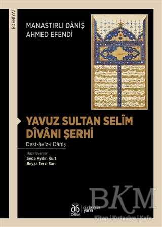 Yavuz Sultan Selim Divanı Şerhi - Türk Edebiyatı Romanları | Avrupa Kitabevi