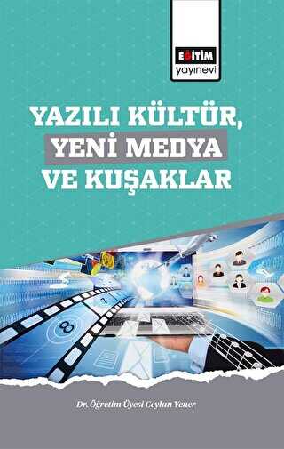 Yazılı Kültür,Yeni Medya ve Kuşaklar - İletişim Medya Kitapları | Avrupa Kitabevi