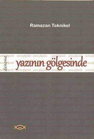 Yazının Gölgesinde - Denemeler | Avrupa Kitabevi