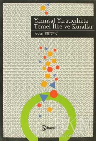 Yazınsal Yaratıcılıkta Temel İlke ve Kurallar - Denemeler | Avrupa Kitabevi