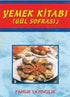 Yemek Kitabı Gül Sofrası Yemek-002 - Türk Mutfağı Kitapları | Avrupa Kitabevi