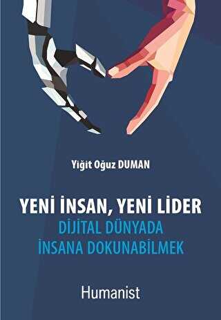 Yeni İnsan, Yeni Lider: Dijital Dünyada İnsana Dokunabilmek - Kişisel Gelişim Kitapları | Avrupa Kitabevi