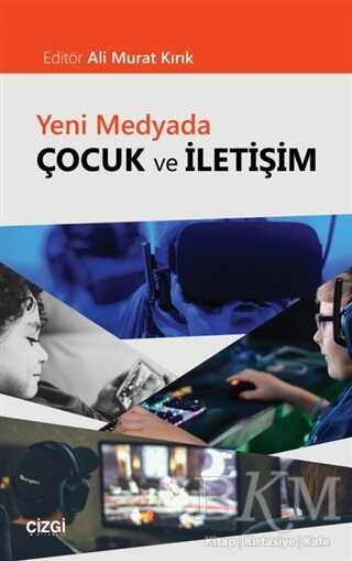 Yeni Medyada Çocuk ve İletişim - İletişim Medya Kitapları | Avrupa Kitabevi