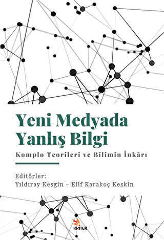 Yeni Medyada Yanlış Bilgi: Komplo Teorileri ve Bilimin İnkarı - İletişim Medya Kitapları | Avrupa Kitabevi