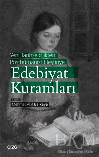 Yeni Tarihselcilikten Posthümanist Eleştiriye Edebiyat Kuramları - Dil Bilim Kitapları | Avrupa Kitabevi