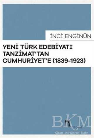 Yeni Türk Edebiyatı Tanzimat`tan Cumhuriyet`e - Denemeler | Avrupa Kitabevi