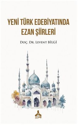 Yeni Türk Edebiyatında Ezan Şiirleri - Anlatı Kitapları | Avrupa Kitabevi