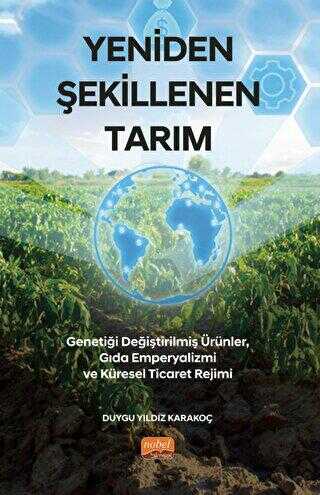 Yeniden Şekillenen Tarım - Sosyoloji Araştırma ve İnceleme Kitapları | Avrupa Kitabevi