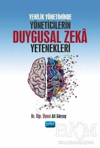 Yenilik Yönetiminde Yöneticilerin Duygusal Zeka Yetenekleri -  | Avrupa Kitabevi