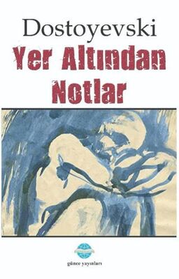 Yer Altından Notlar - Roman | Avrupa Kitabevi