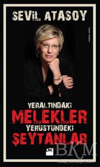 Yeraltındaki Melekler Yerüstündeki Şeytanlar