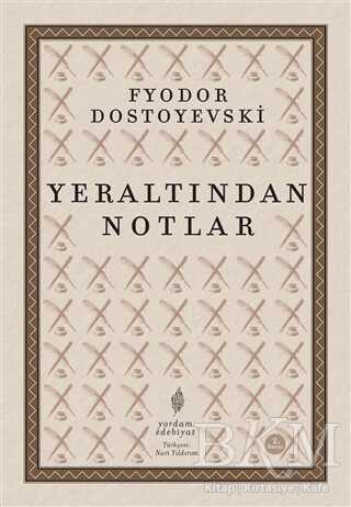 Yeraltından Notlar - Rus Edebiyatı | Avrupa Kitabevi