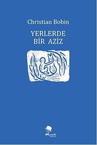 Yerlerde Bir Aziz - Anlatı Kitapları | Avrupa Kitabevi