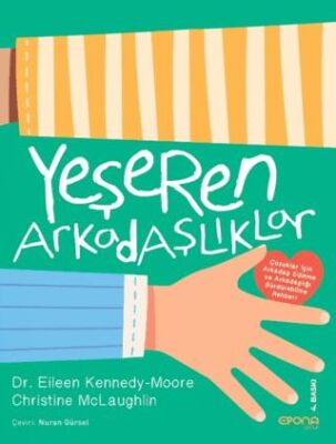 Yeşeren Arkadaşlıklar - Sosyoloji ile Alakalı Aile ve Çocuk Kitapları | Avrupa Kitabevi