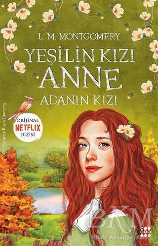 Yeşilin Kızı Anne 3 - Adanın Kızı - Roman | Avrupa Kitabevi