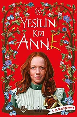 Yeşilin Kızı Anne 4 - Roman | Avrupa Kitabevi