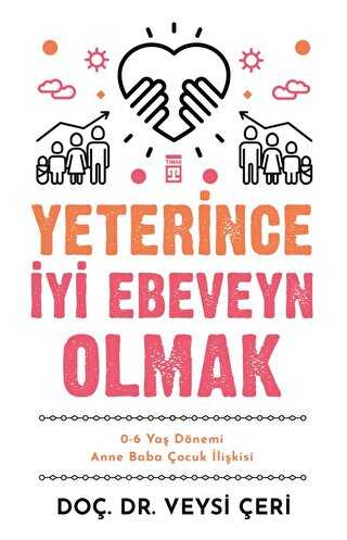 Yeterince İyi Ebeveyn Olmak - Sosyoloji ile Alakalı Aile ve Çocuk Kitapları | Avrupa Kitabevi