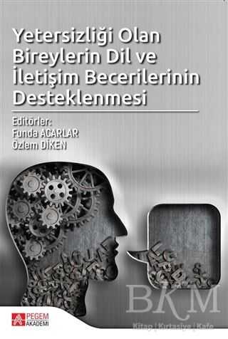 Yetersizliği Olan Bireylerin Dil ve İletişim Becerilerinin Desteklenmesi -  | Avrupa Kitabevi