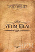 Yetim Bilal - Roman | Avrupa Kitabevi