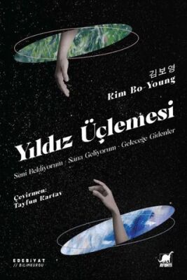 Yıldız Üçlemesi: Seni Bekliyorum; Sana Geliyorum; Geleceğe Gidenler - Bilim Kurgu Romanları | Avrupa Kitabevi