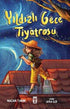 Yıldızlı Gece Tiyatrosu - Öykü Kitapları | Avrupa Kitabevi