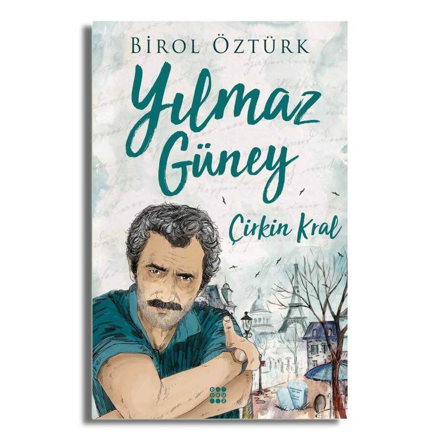 Yılmaz Güney - Çirkin Kral - Biyografik ve Otobiyografik Kitaplar | Avrupa Kitabevi