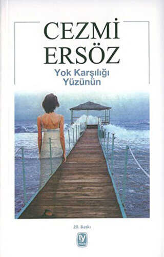 Yok Karşılığı Yüzünün - Türk Edebiyatı Romanları | Avrupa Kitabevi